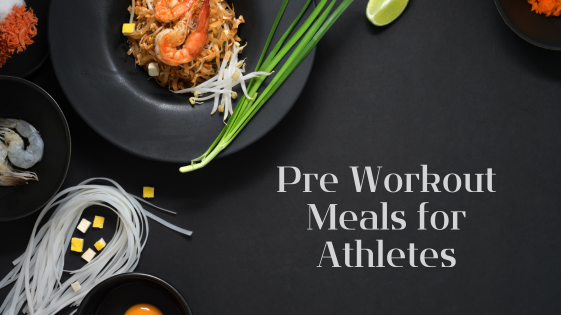 Pre Workout Meals For Athletes