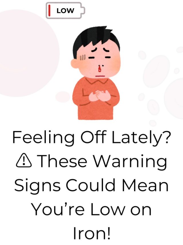 Warning Signs Your Body May Be Low on Iron