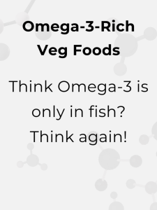 Omega-3-Rich Vegetarian Foods